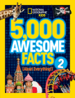 5,000 Awesome Facts (About Everything!) 2 By National Geographic Kids Cover Image