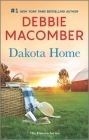 Dakota Home By Debbie Macomber Cover Image