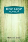 Blood Sugar Monitor: Glucose Monitoring Logbook - Record 1 Full Year Blood Sugar Levels (Before & After) + Record Meals and Medication. Pro Cover Image