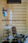 Addicted.Pregnant.Poor (Critical Global Health: Evidence) Cover Image
