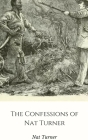 The Confessions of Nat Turner By Nat Turner Cover Image