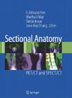 Sectional Anatomy: PET/CT and SPECT/CT By E. Edmund Kim (Editor), Martha V. Mar (Editor), Tomio Inoue (Editor) Cover Image