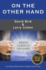 On the Other Hand: Bridge cardplay explained By David Bird, Larry Cohen Cover Image