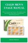 Cialis Men's Usage Manual: Men's Long-Lasting Erection Pills: Quick-acting, Stay and Get Rock Hard, Unadulterated Mind-Blowing Climax By Nicolas Petersson Cover Image