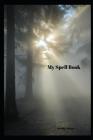 My Spell Book By Melody Seelye Cover Image