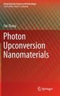 Photon Upconversion Nanomaterials (Nanostructure Science and Technology) By Fan Zhang Cover Image