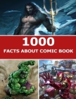 1000 Fact About Comic Book By Patrick J. Donnell Cover Image