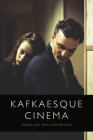 Kafkaesque Cinema By Angelos Koutsourakis Cover Image