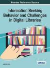 Information Seeking Behavior and Challenges in Digital Libraries Cover Image