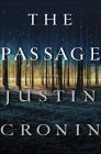 The Passage: A Novel (Book One of The Passage Trilogy) By Justin Cronin Cover Image
