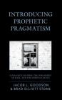Introducing Prophetic Pragmatism: A Dialogue on Hope, the Philosophy of Race, and the Spiritual Blues Cover Image