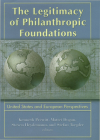 Legitimacy of Philanthropic Foundations: United States and European Perspectives Cover Image