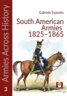 Armies of the South American Caudillos By Gabriele Esposito Cover Image