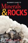 Beginner's Guide to Minerals & Rocks Cover Image