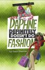 Daphne Definitely Doesn't Do Fashion By Tami Charles, Marcos Calo (Illustrator) Cover Image