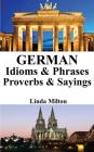 German Idioms & Phrases - Proverbs & Sayings Cover Image