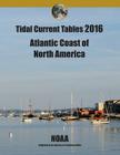 Tidal Current Tables 2016: Atlantic Current Tables Cover Image