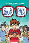 Four Eyes: A Graphic Novel By Rex Ogle, Dave Valeza (Illustrator) Cover Image