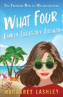 What Four: Family Fruitcake Frenzy By Margaret Lashley Cover Image