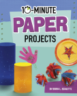 10-Minute Paper Projects By Sarah L. Schuette Cover Image