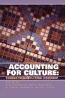 Accounting for Culture: Thinking Through Cultural Citizenship (Governance) By Caroline Andrew (Editor), Monica Gattinger (Editor), M. Sharon Jeannotte (Editor) Cover Image