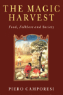 The Magic Harvest: Food, Folkore and Society By Piero Camporesi Cover Image