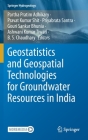 Geostatistics and Geospatial Technologies for Groundwater Resources in India (Springer Hydrogeology) By Partha Pratim Adhikary (Editor), Pravat Kumar Shit (Editor), Priyabrata Santra (Editor) Cover Image