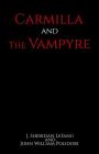 Carmilla and The Vampyre By John William Polidori, J. Sheridan Lefanu Cover Image