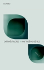 Oxf Stud Normative Ethics Vol2 Osne P (Oxford Studies in Normative Ethics) Cover Image
