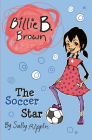 The Soccer Star (Billie B. Brown) Cover Image