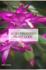 Schlumbergera Plant Guide: Plant Guide By Sergy Savosh Cover Image