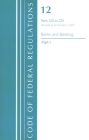 Code of Federal Regulations, Title 12 Banks and Banking 220-229, Revised as of January 1, 2021: Part 1 By Office of the Federal Register (U S ) Cover Image