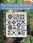 The Handmade Quilt: A Complete Skill-Building Sampler (Scrap Your Stash) By Carolyn Forster Cover Image