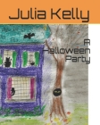 A Halloween Party By Julia Maureen Kelly Cover Image