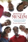 Growing Up Muslim: Understanding the Beliefs and Practices of Islam Cover Image