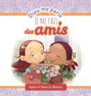 Dieu me parle d'amitié: Faire de nouveaux amis By Agnes De Bezenac, Salem De Bezenac, Agnes De Bezenac (Illustrator) Cover Image