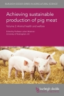 Achieving Sustainable Production of Pig Meat Volume 3: Animal Health and Welfare By Julian Wiseman (Editor), Alejandro Ramirez (Contribution by), Carla Correia-Gomes (Contribution by) Cover Image