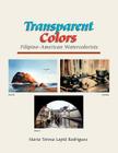 Transparent Colors By Ma Teresa Lapid Rodriguez Cover Image