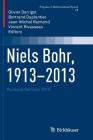 Niels Bohr, 1913-2013: Poincaré Seminar 2013 (Progress in Mathematical Physics #68) Cover Image