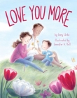 Love You More By Gary Urda, Jennifer A. Bell (Illustrator) Cover Image