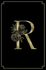 R: Letter R Initial Personalized Monogram Notebook - Gold Flower Ornament Frame on Black College Ruled Notebook, Writing By Miamor15 Alphabet Monogram Notebooks Cover Image