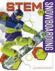 Stem in Snowboarding (Stem in Sports) By Donna B. McKinney Cover Image