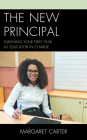 The New Principal: Surviving Your First Year as Educator in Charge Cover Image