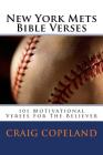 New York Mets Bible Verses: 101 Motivational Verses For The Believer By Craig Copeland Cover Image
