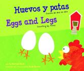 Huevos Y Patas/Eggs and Legs: Cuenta de DOS En Dos/Counting by Twos By Michael Dahl, Todd Ouren (Illustrator) Cover Image