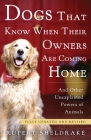 Dogs That Know When Their Owners Are Coming Home: Fully Updated and Revised Cover Image