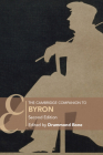 The Cambridge Companion to Byron: Second Edition (Cambridge Companions to Literature) Cover Image