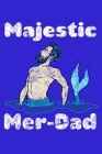 Majestic Mer Dad: Notebook Wide Rule Cover Image
