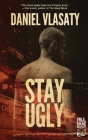 Stay Ugly Cover Image