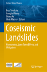 Coseismic Landslides: Phenomena, Long-Term Effects and Mitigation (Springer Natural Hazards) By Ikuo Towhata (Editor), Gonghui Wang (Editor), Qiang Xu (Editor) Cover Image